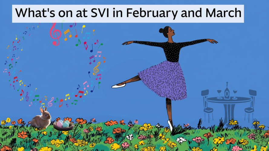 What's on at SVI in Feb and March